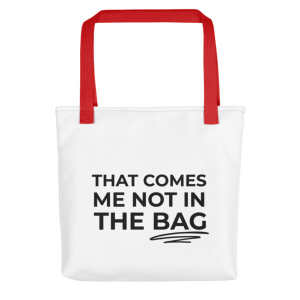 Tragetasche „That comes me not in the bag“