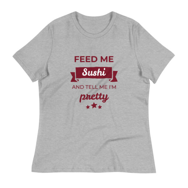 Damen-T-Shirt „Feed me Sushi & tell me I’m pretty“