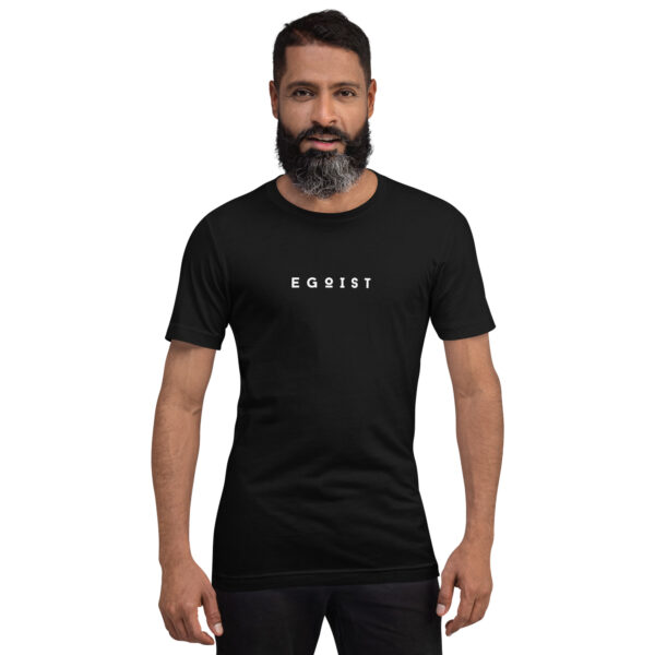 “egoist” Unisex-T-Shirt